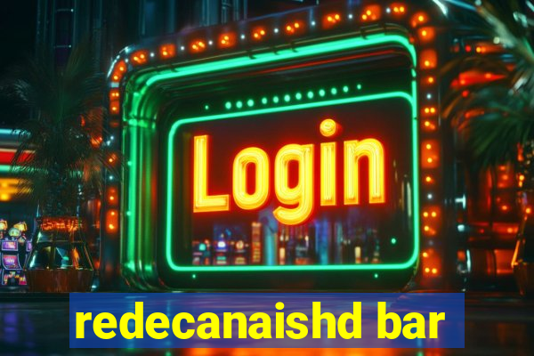 redecanaishd bar